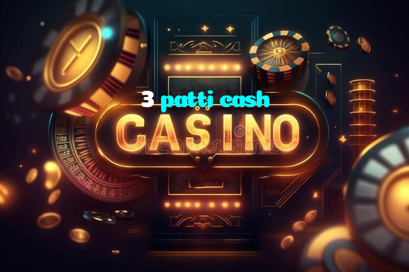 3 patti cash